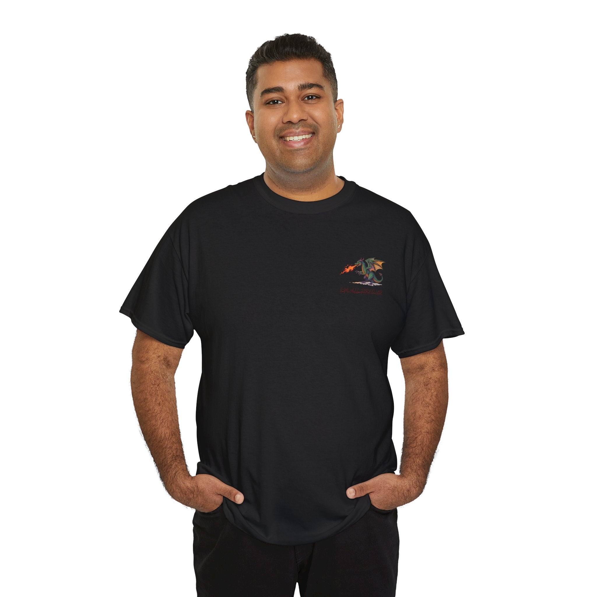 I'm All Fired Up Dragon T-Shirt — Front Chest + Large Back Graphic
