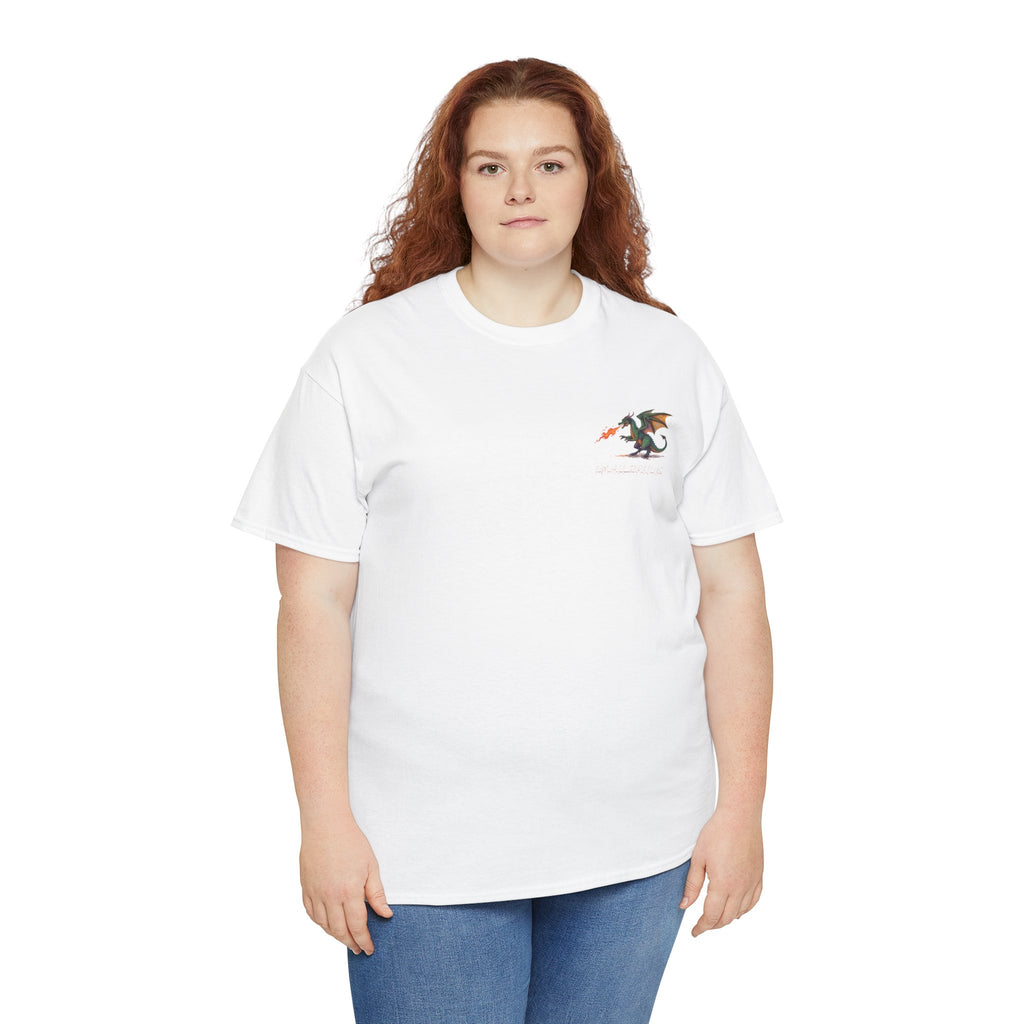 I'm All Fired Up Dragon T-Shirt — Front Chest + Large Back Graphic