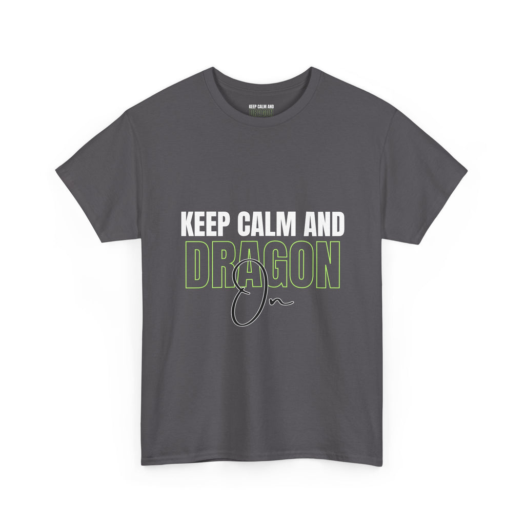 Keep Calm and Dragon On T-Shirt