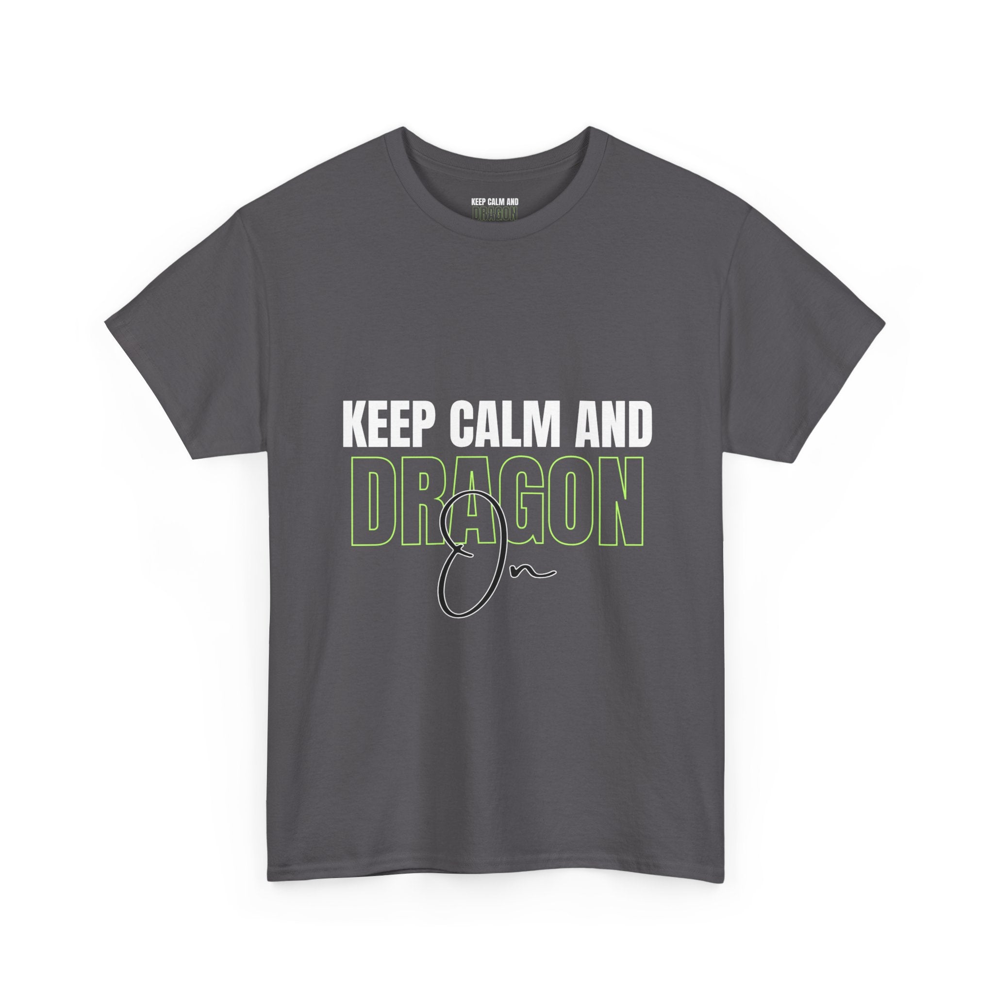 Keep Calm and Dragon On T-Shirt