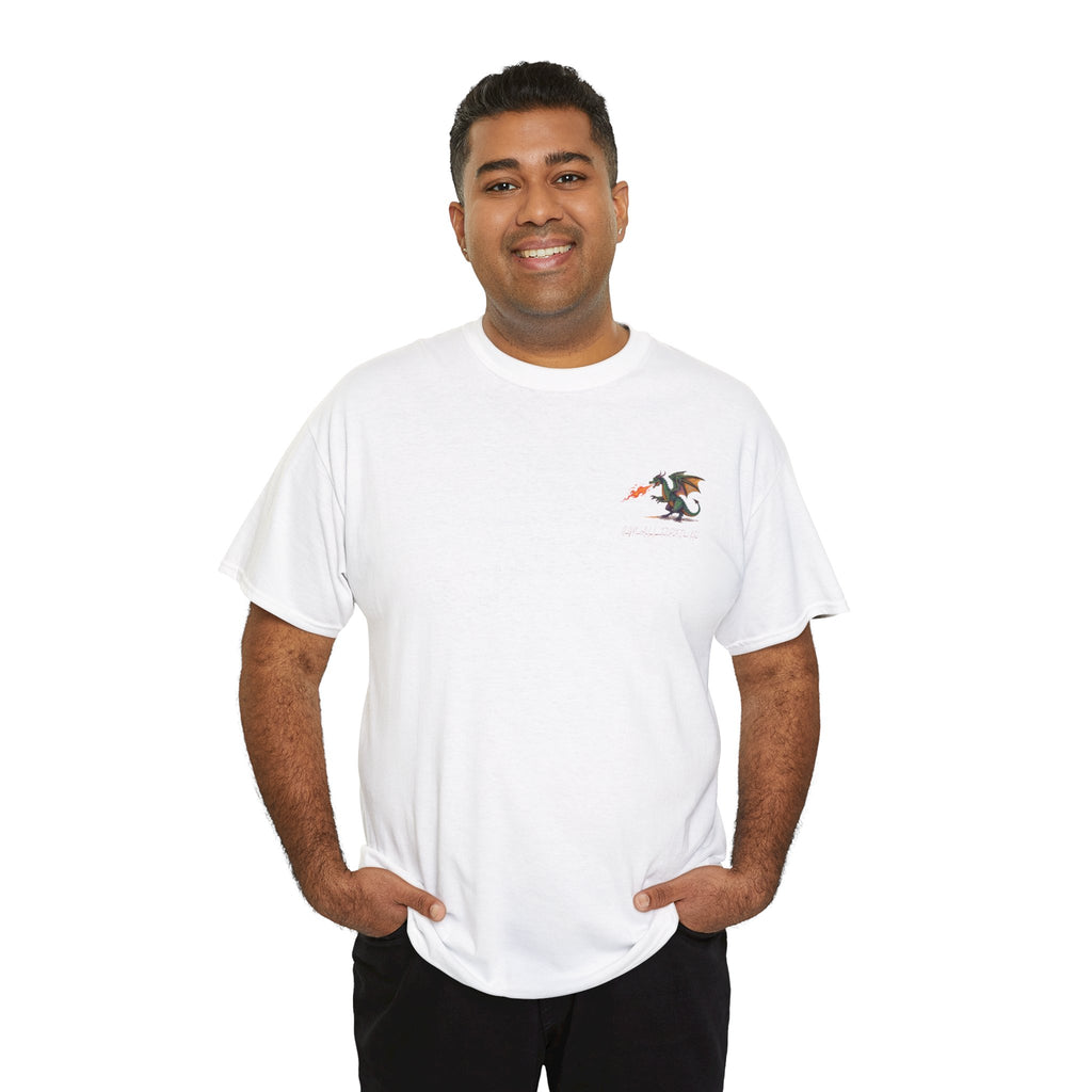 I'm All Fired Up Dragon T-Shirt — Front Chest + Large Back Graphic