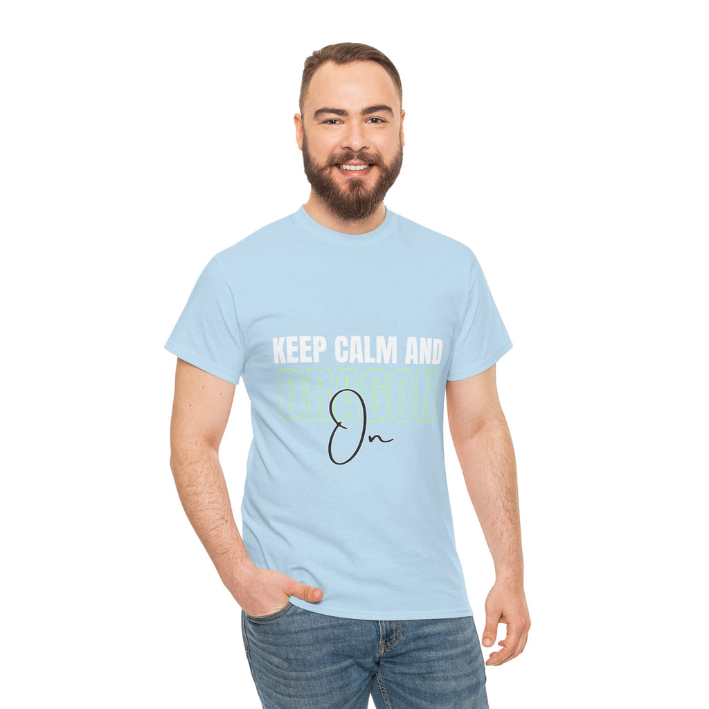 Keep Calm and Dragon On T-Shirt