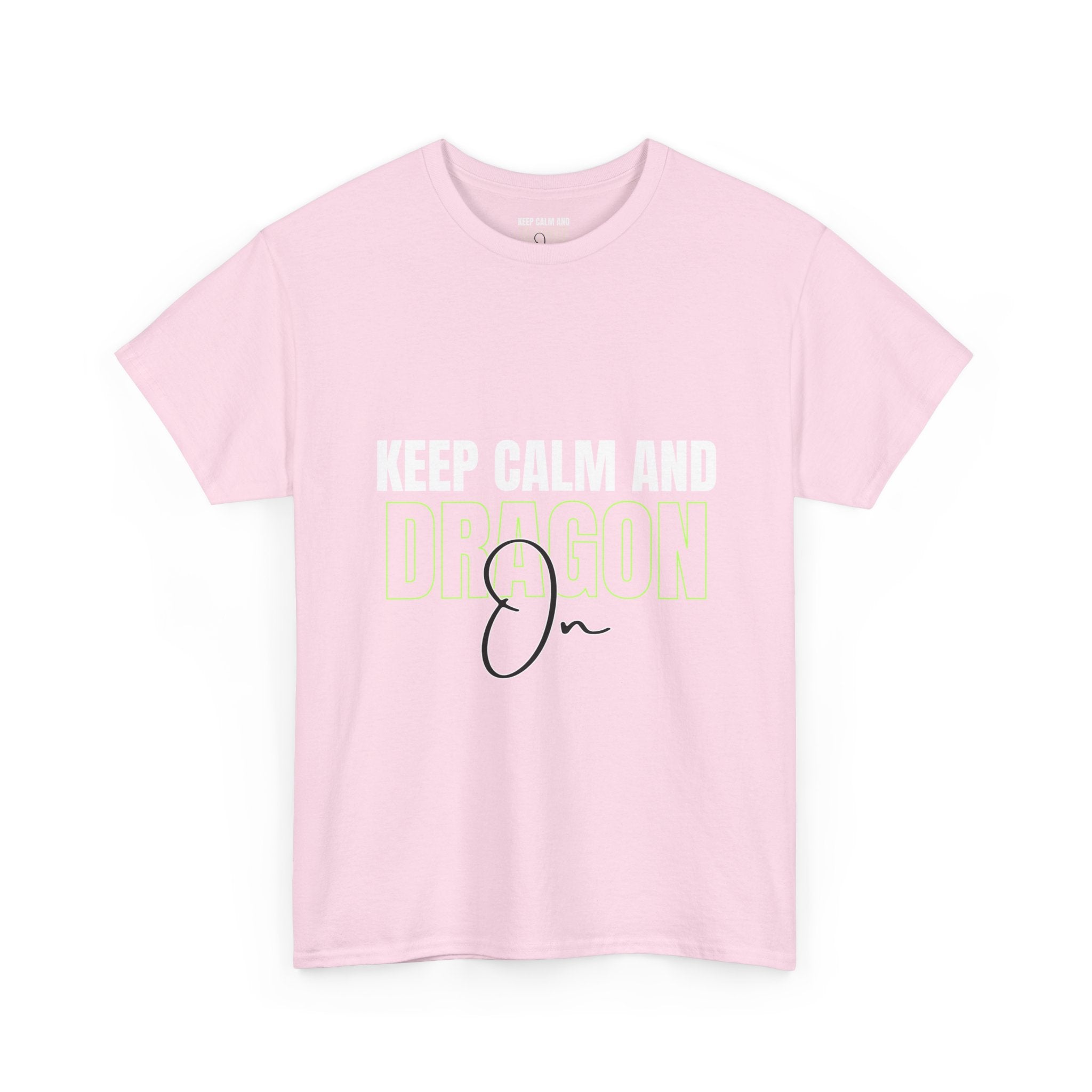 Keep Calm and Dragon On T-Shirt