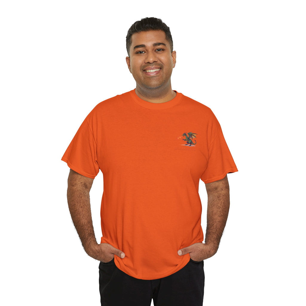 I'm All Fired Up Dragon T-Shirt — Front Chest + Large Back Graphic