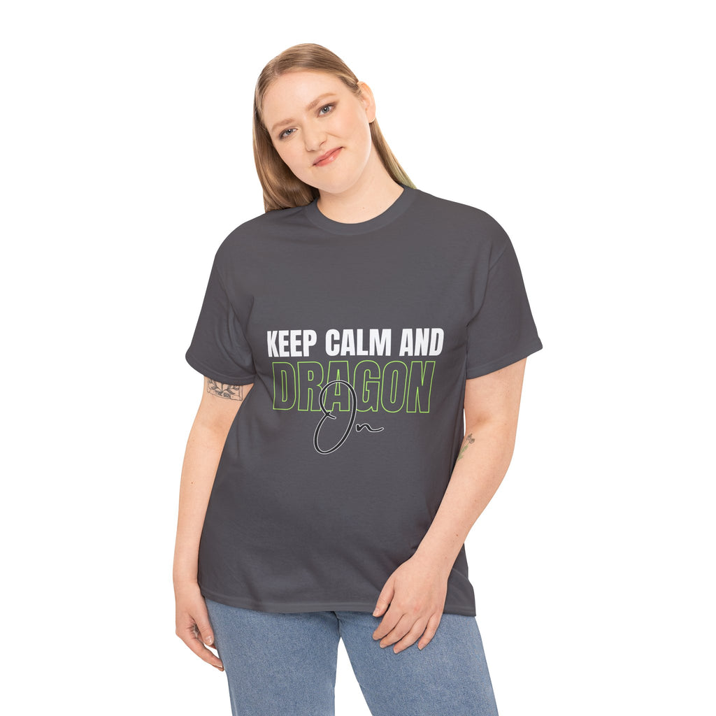 Keep Calm and Dragon On T-Shirt