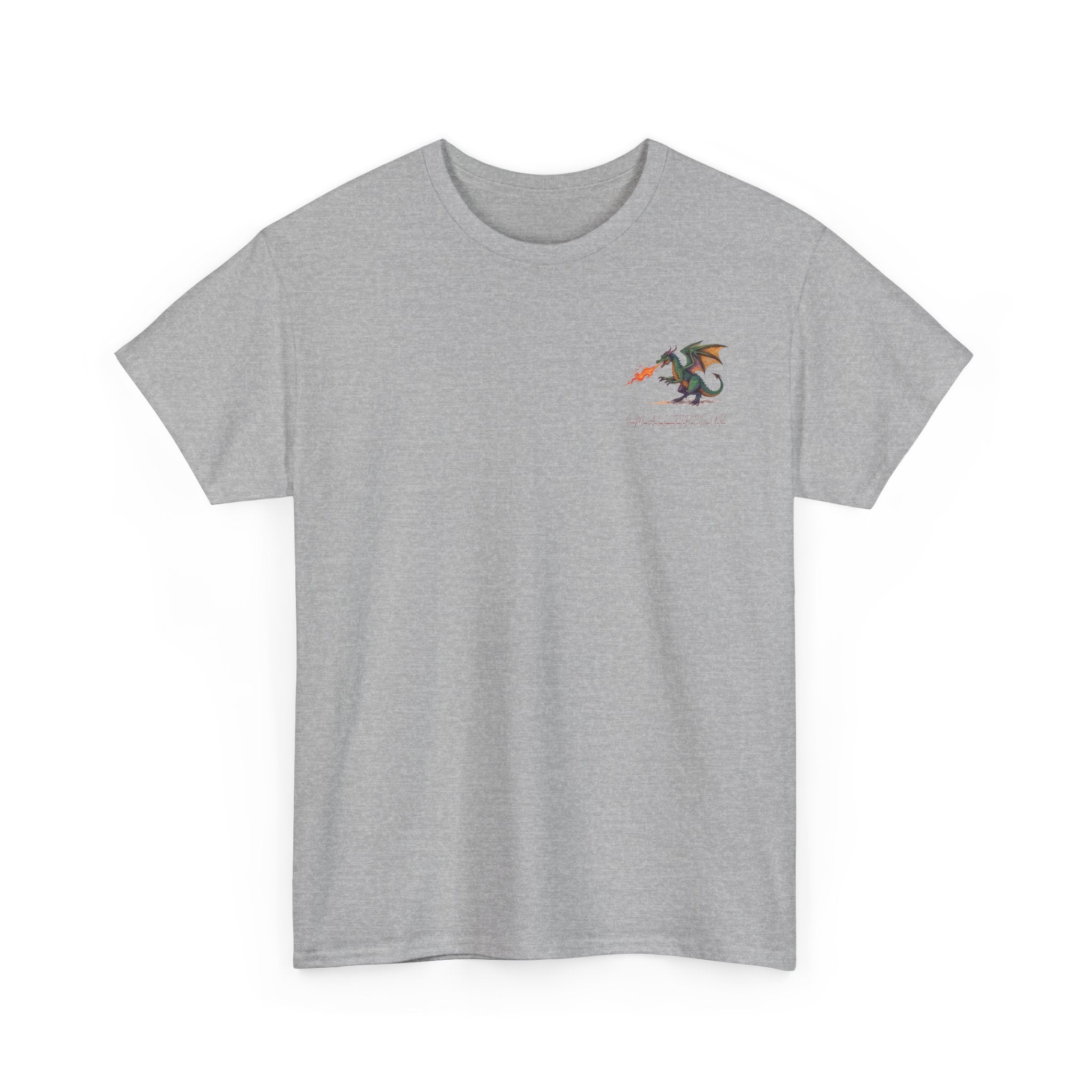 I'm All Fired Up Dragon T-Shirt — Front Chest + Large Back Graphic