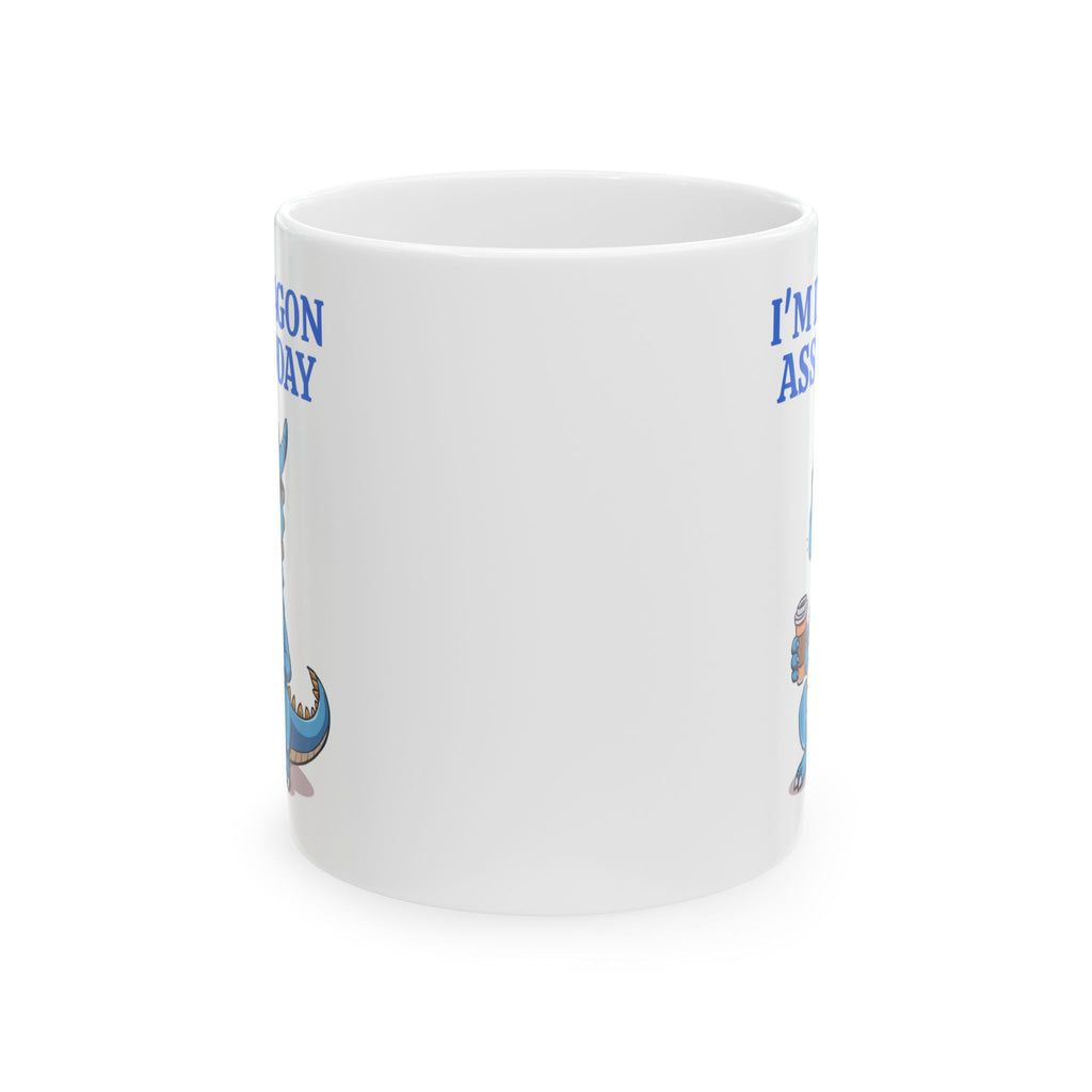 Funny Dragon Mug — "I'm Dragon Ass Today" Cute Tired Blue Dragon Coffee Cup (11oz, 15oz)