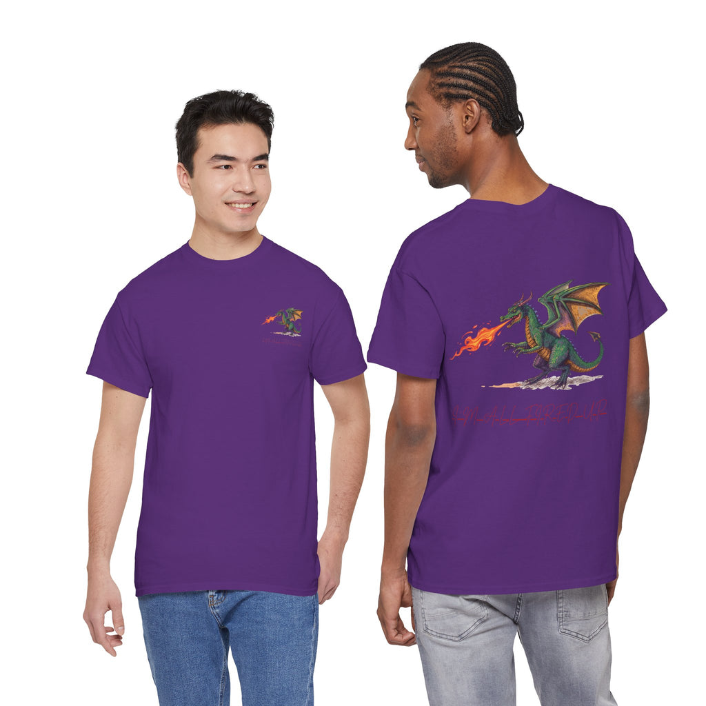 I'm All Fired Up Dragon T-Shirt — Front Chest + Large Back Graphic