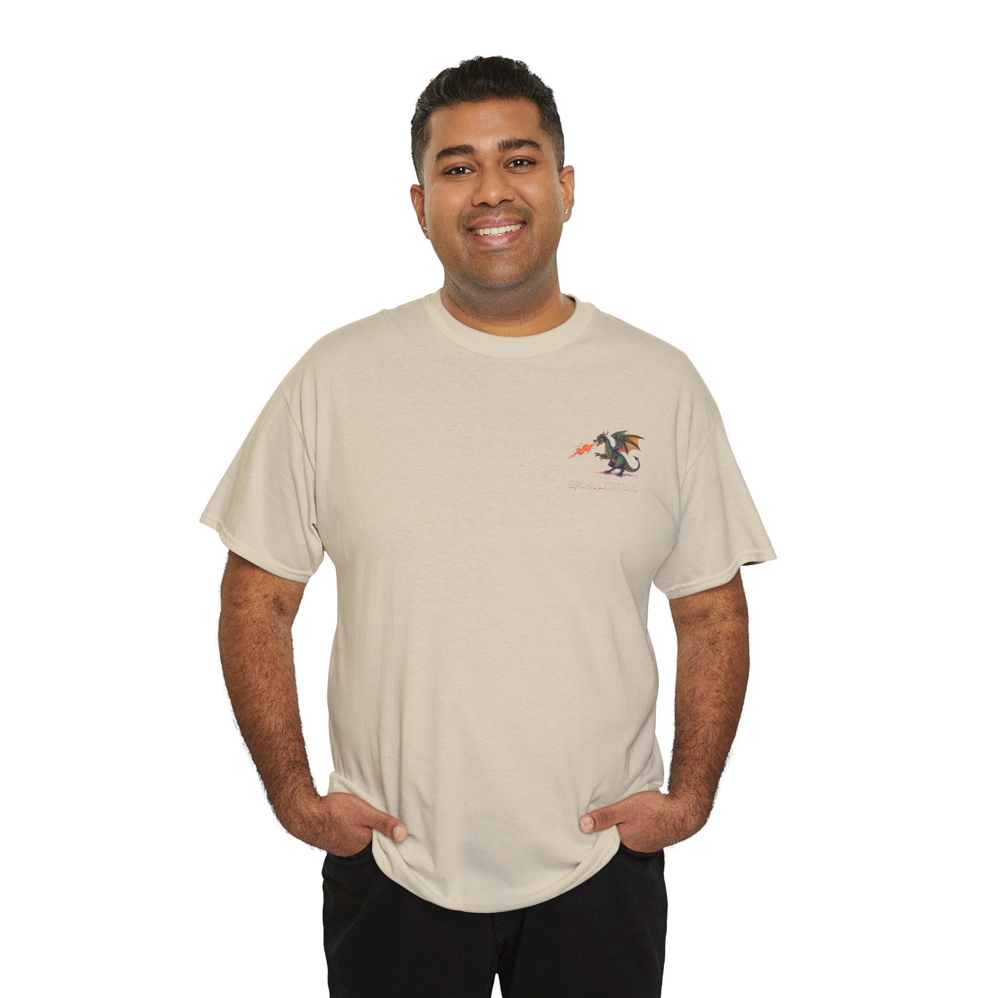 I'm All Fired Up Dragon T-Shirt — Front Chest + Large Back Graphic