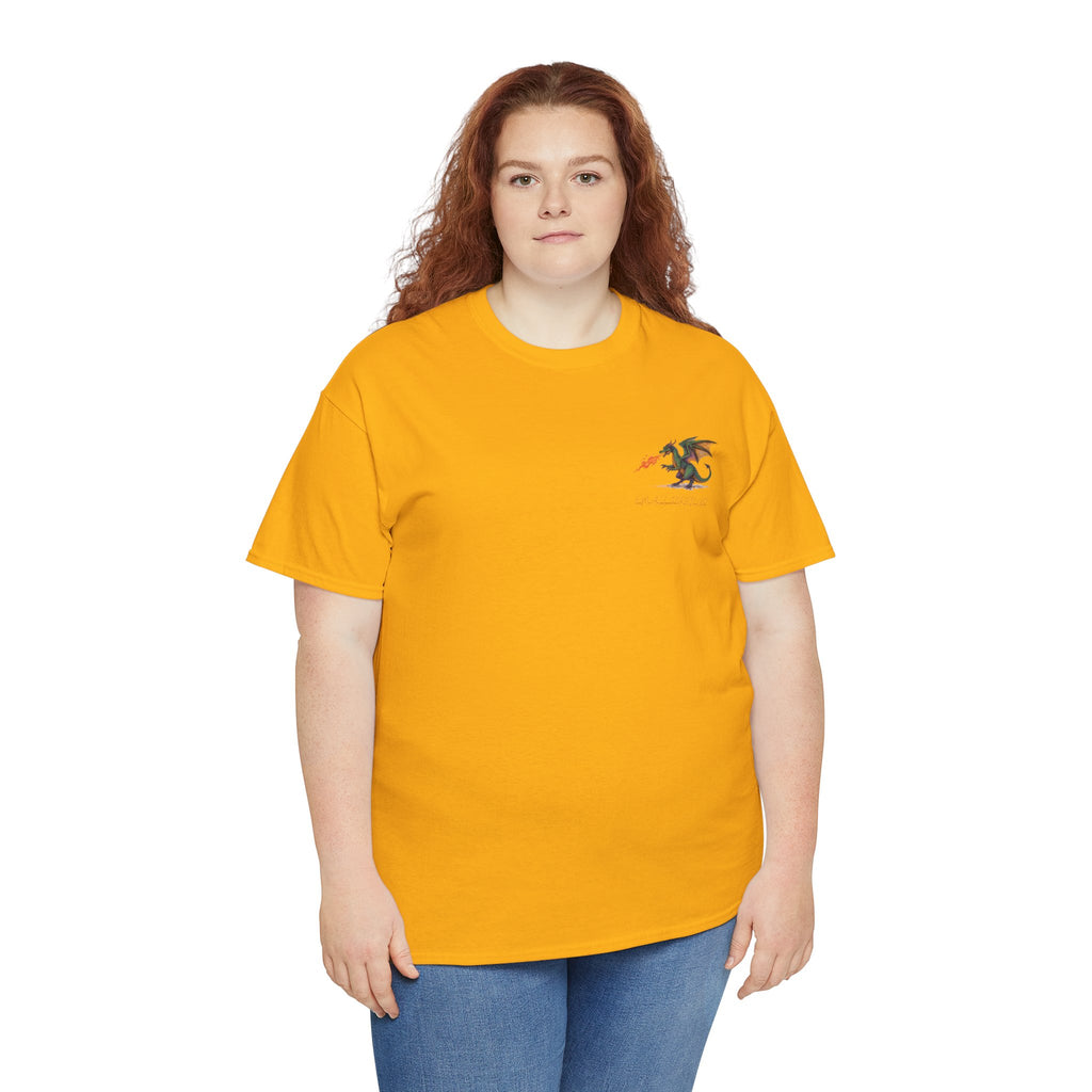I'm All Fired Up Dragon T-Shirt — Front Chest + Large Back Graphic