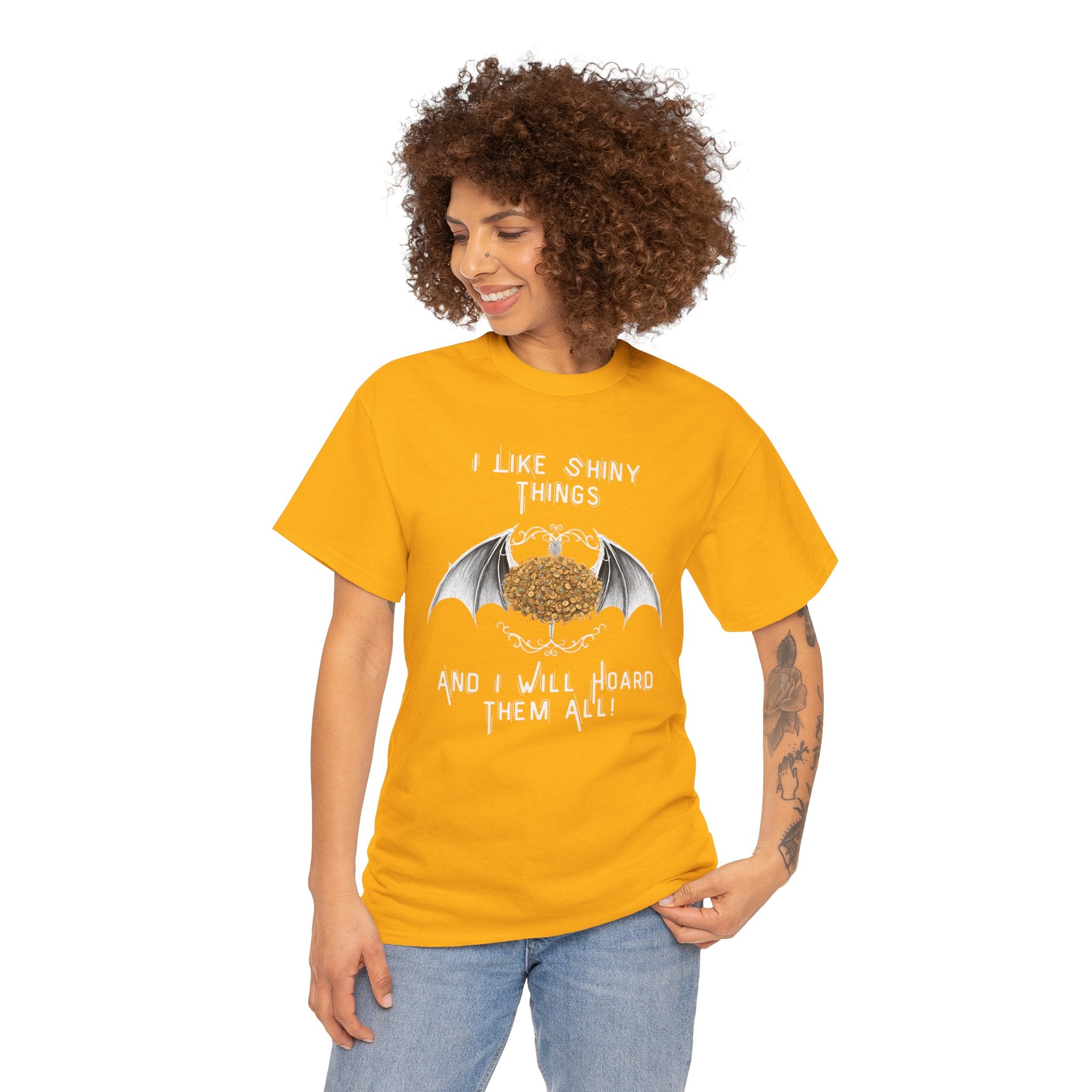 Dragon Hoarder T-Shirt — "I Like Shiny Things And I Will Hoard Them All" Graphic Tee