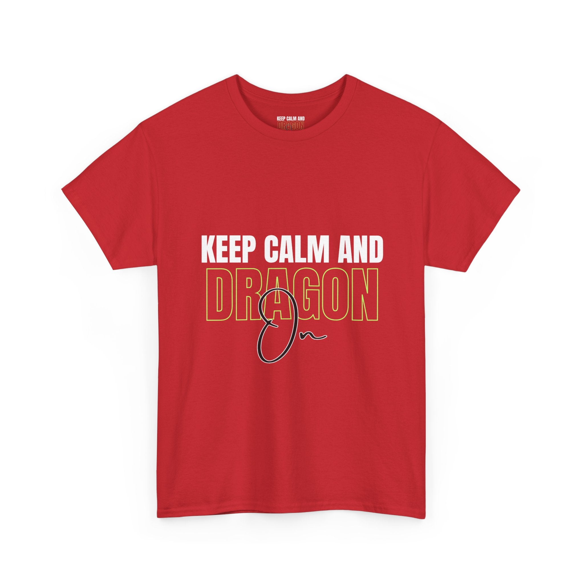 Keep Calm and Dragon On T-Shirt