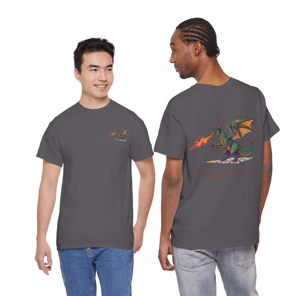 I'm All Fired Up Dragon T-Shirt — Front Chest + Large Back Graphic