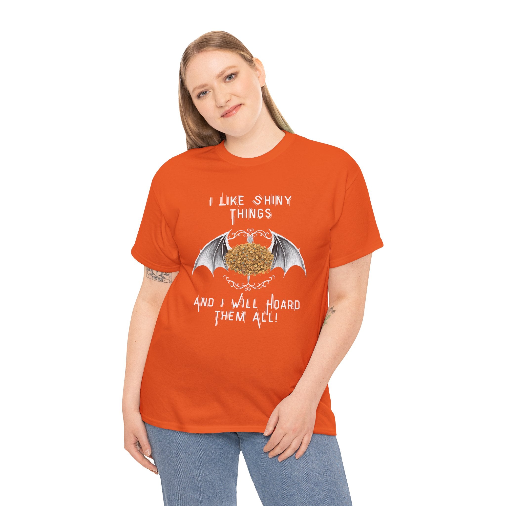 Dragon Hoarder T-Shirt — "I Like Shiny Things And I Will Hoard Them All" Graphic Tee