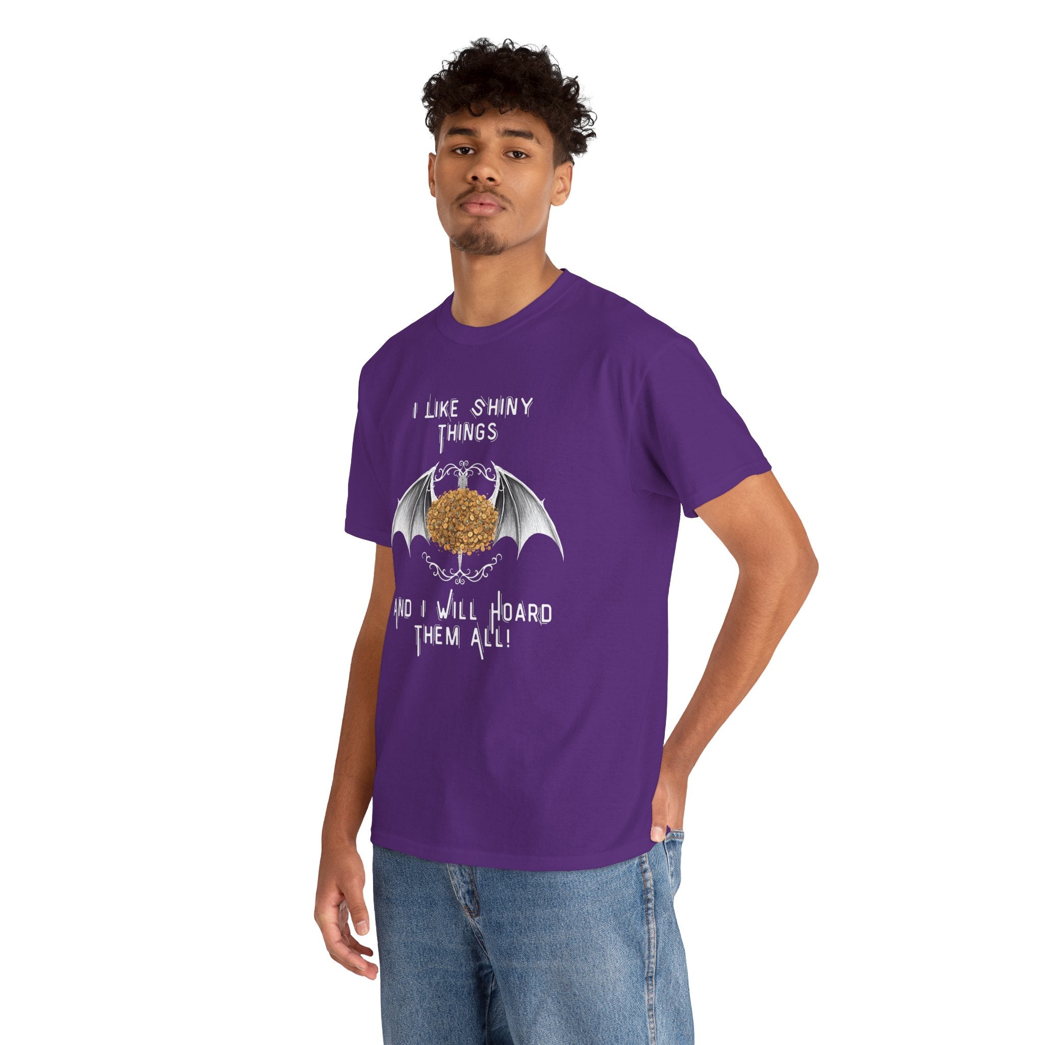 Dragon Hoarder T-Shirt — "I Like Shiny Things And I Will Hoard Them All" Graphic Tee