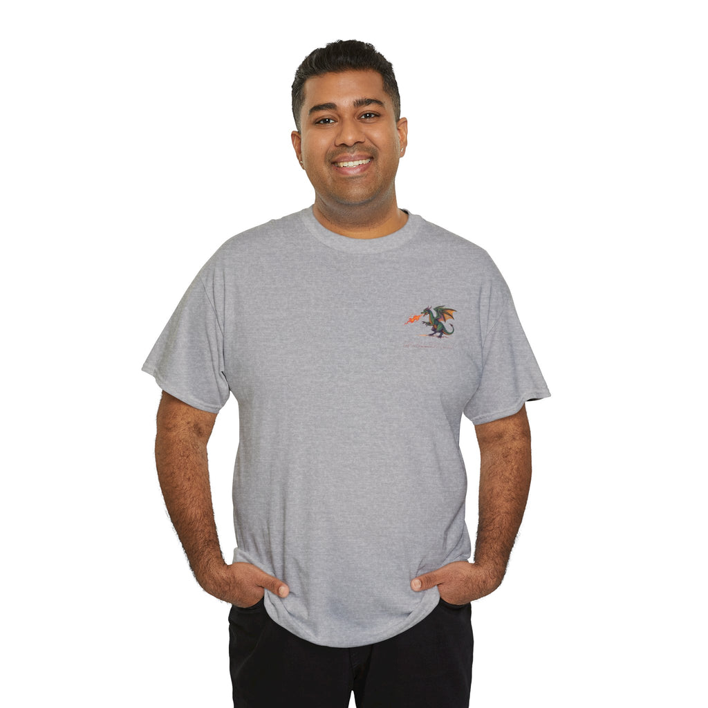 I'm All Fired Up Dragon T-Shirt — Front Chest + Large Back Graphic