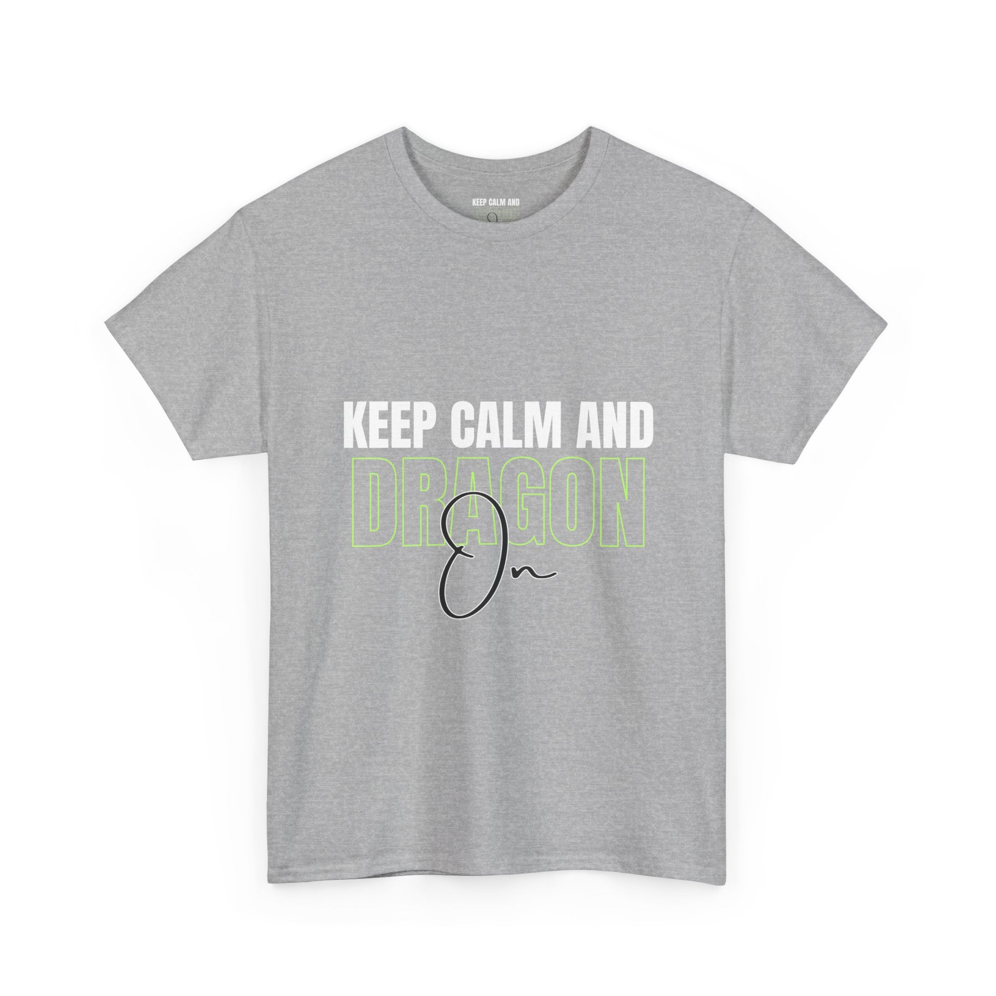 Keep Calm and Dragon On T-Shirt