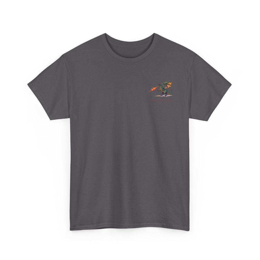 I'm All Fired Up Dragon T-Shirt — Front Chest + Large Back Graphic