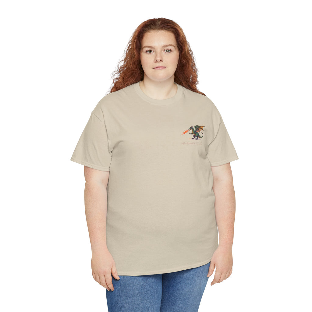 I'm All Fired Up Dragon T-Shirt — Front Chest + Large Back Graphic