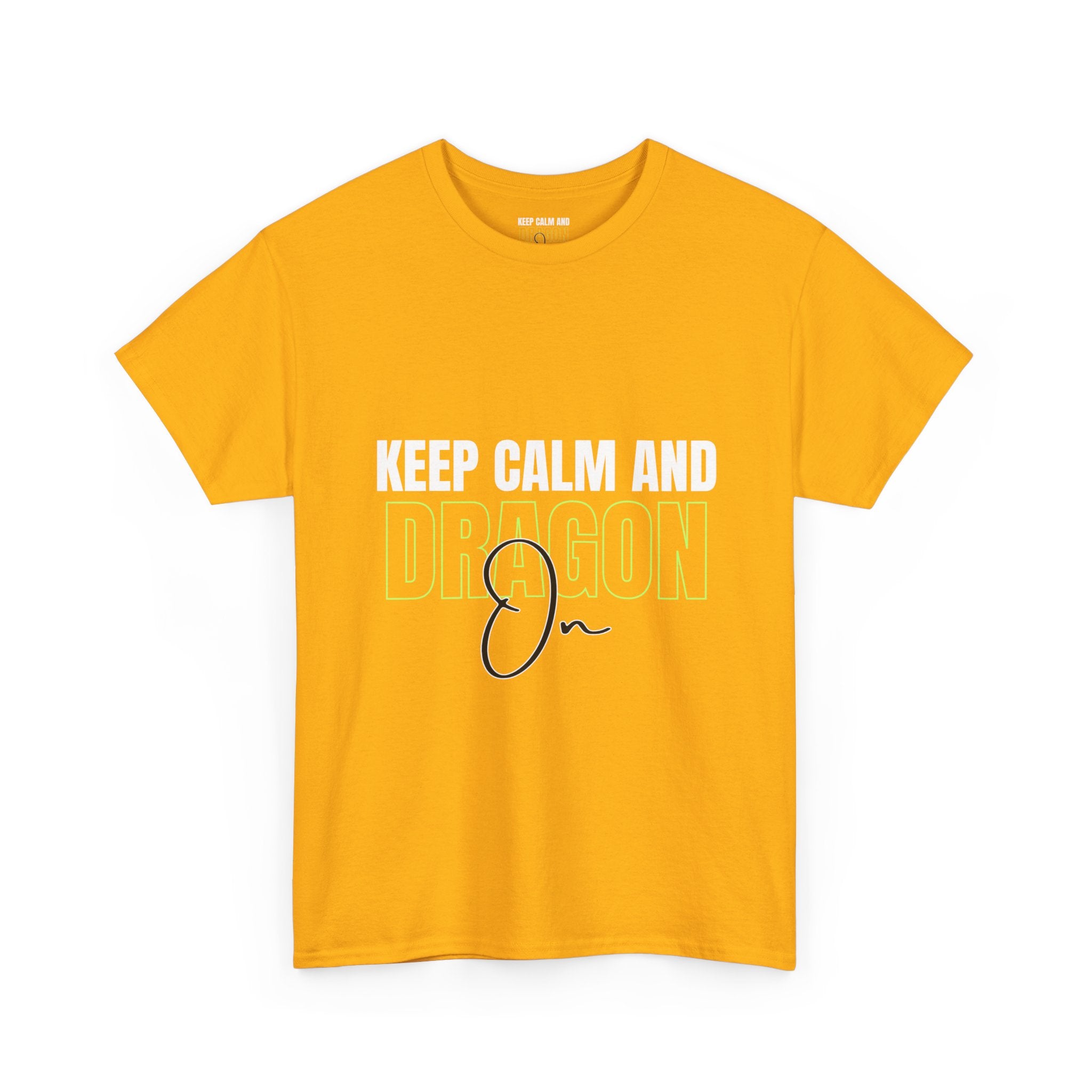 Keep Calm and Dragon On T-Shirt