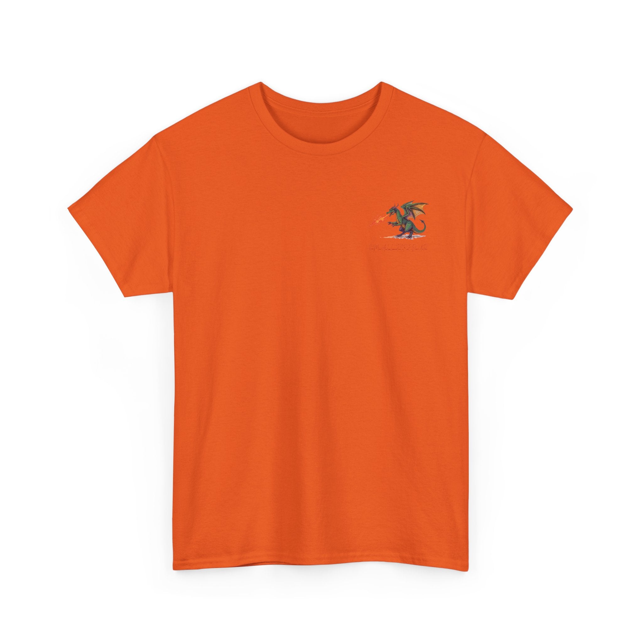 I'm All Fired Up Dragon T-Shirt — Front Chest + Large Back Graphic