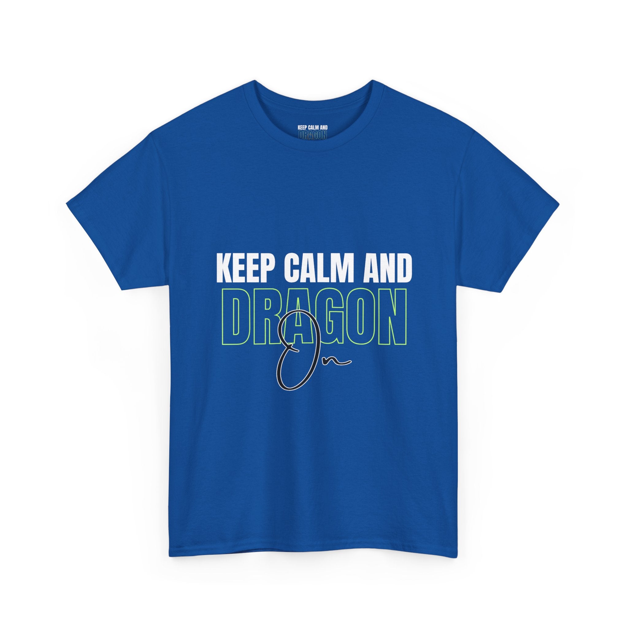 Keep Calm and Dragon On T-Shirt