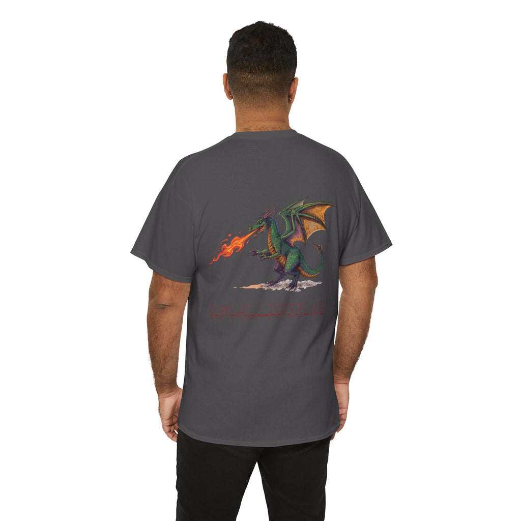 I'm All Fired Up Dragon T-Shirt — Front Chest + Large Back Graphic