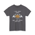 Dragon Hoarder T-Shirt — "I Like Shiny Things And I Will Hoard Them All" Graphic Tee